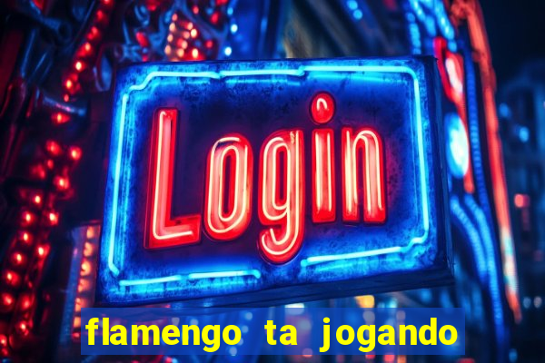 flamengo ta jogando em qual canal