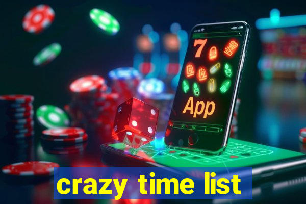 crazy time list