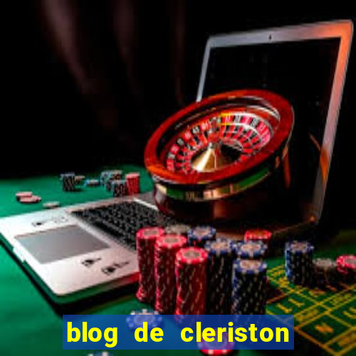 blog de cleriston silva serrinha bahia