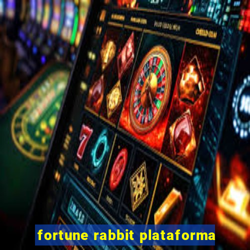 fortune rabbit plataforma