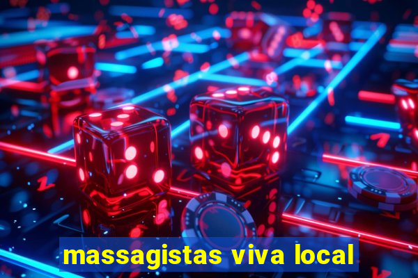 massagistas viva local