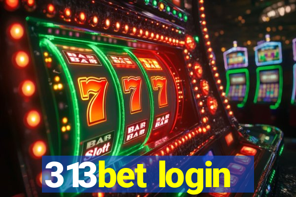 313bet login