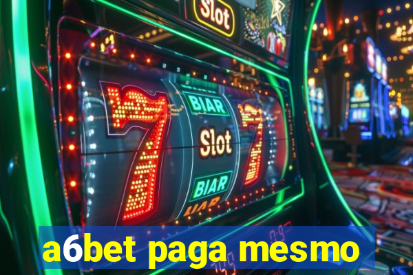 a6bet paga mesmo