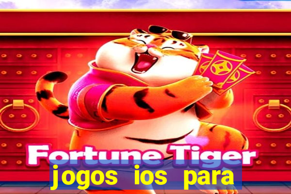 jogos ios para ganhar dinheiro