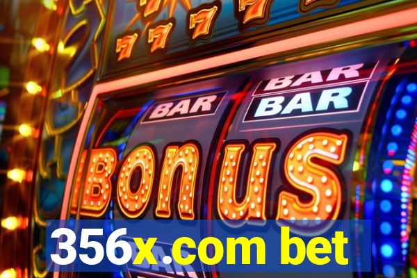 356x.com bet