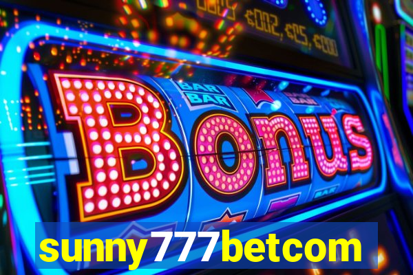 sunny777betcom