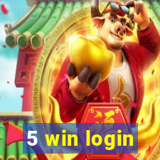 5 win login