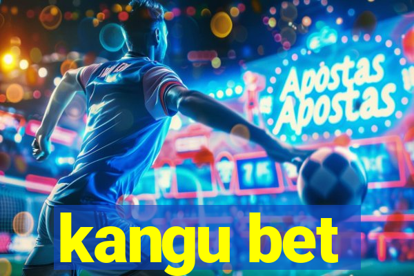 kangu bet