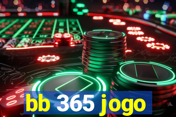 bb 365 jogo