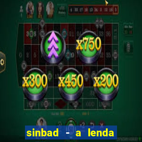 sinbad - a lenda dos sete mares online dublado