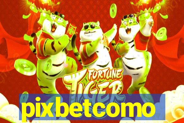 pixbetcomo