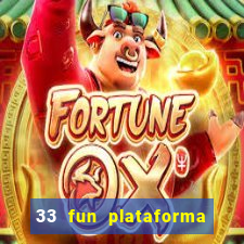 33 fun plataforma de jogos