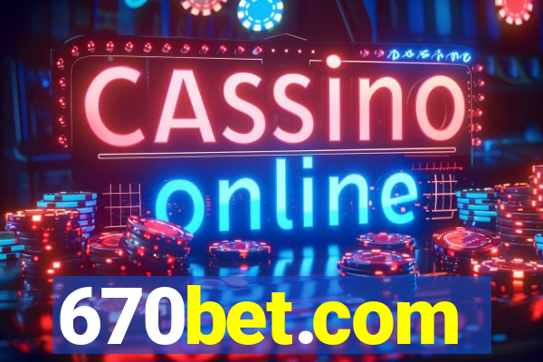 670bet.com