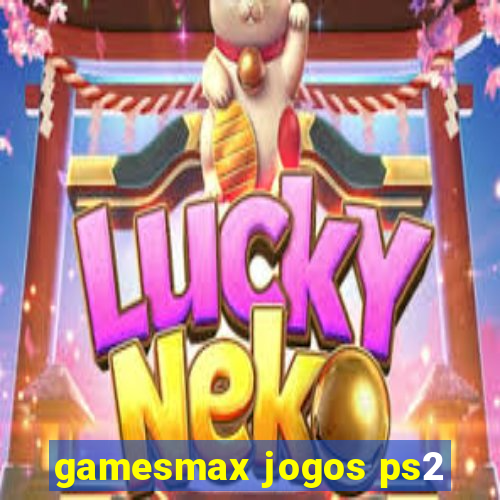 gamesmax jogos ps2