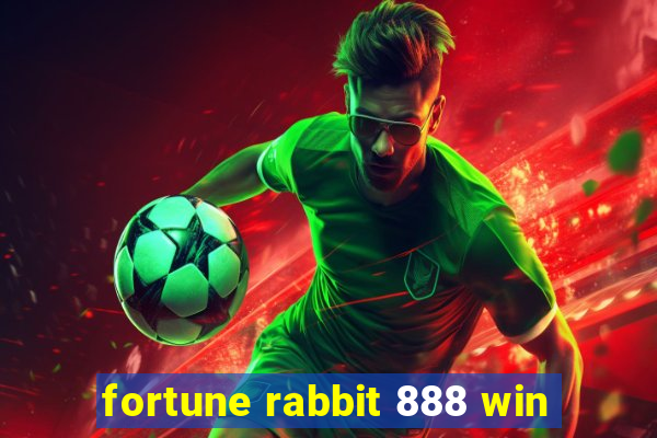 fortune rabbit 888 win