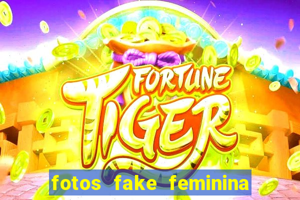 fotos fake feminina no espelho