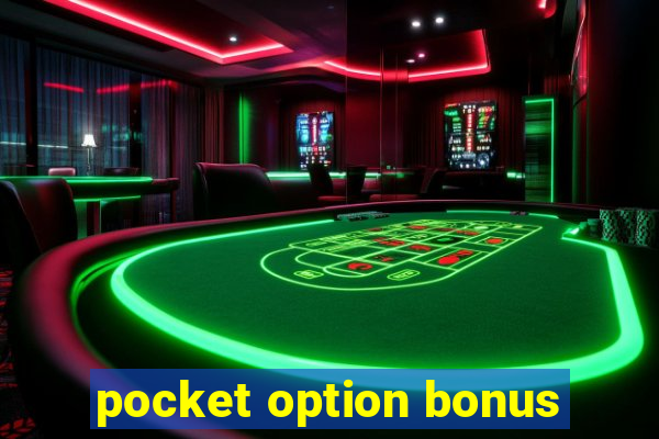 pocket option bonus