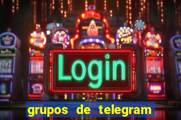 grupos de telegram mais 18