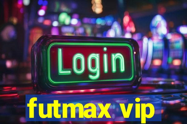 futmax vip