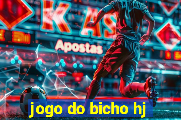 jogo do bicho hj