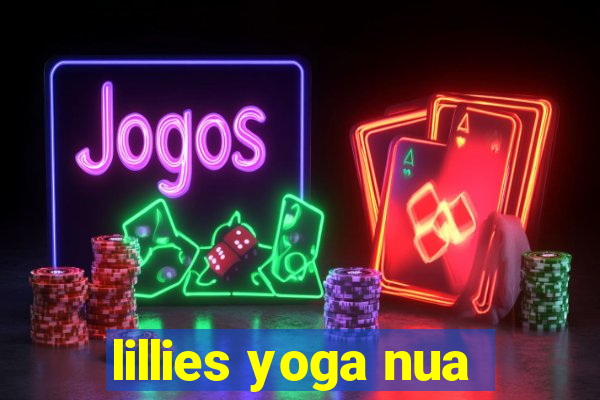 lillies yoga nua