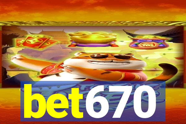 bet670