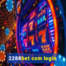 2288bet com login