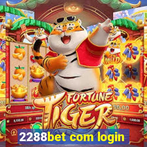 2288bet com login