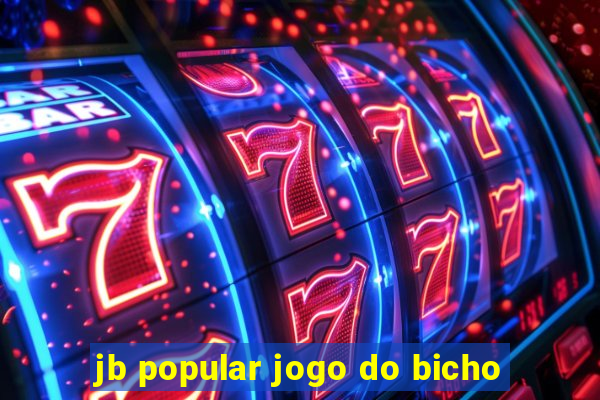 jb popular jogo do bicho