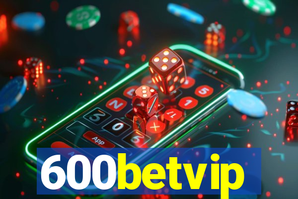 600betvip