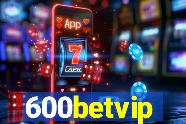 600betvip