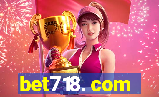 bet718. com