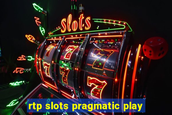 rtp slots pragmatic play