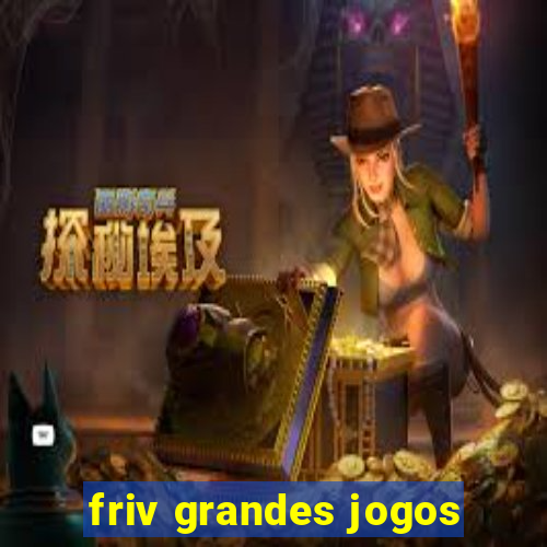 friv grandes jogos