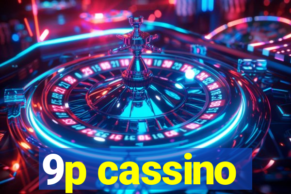 9p cassino