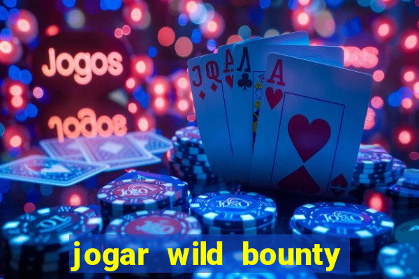 jogar wild bounty showdown demo