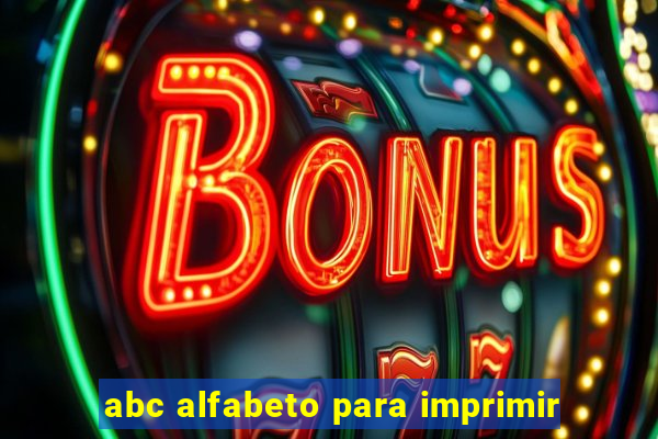 abc alfabeto para imprimir