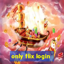 only flix login