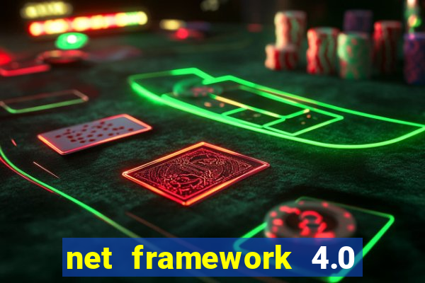 net framework 4.0 v 30319 windows 7