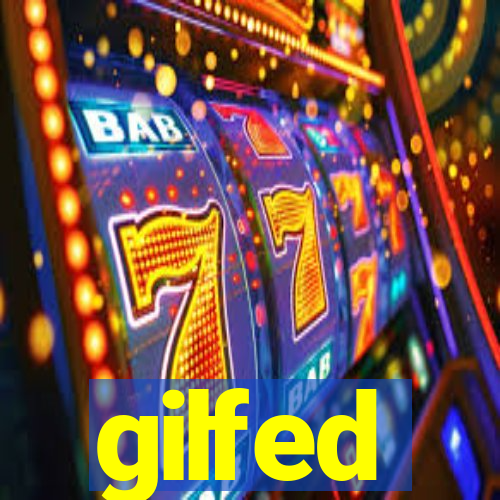 gilfed