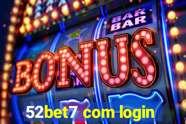 52bet7 com login