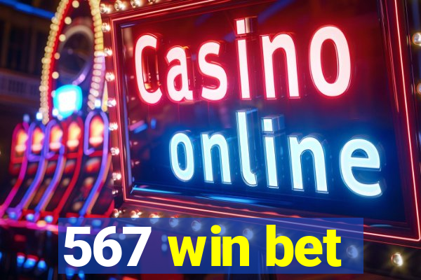 567 win bet