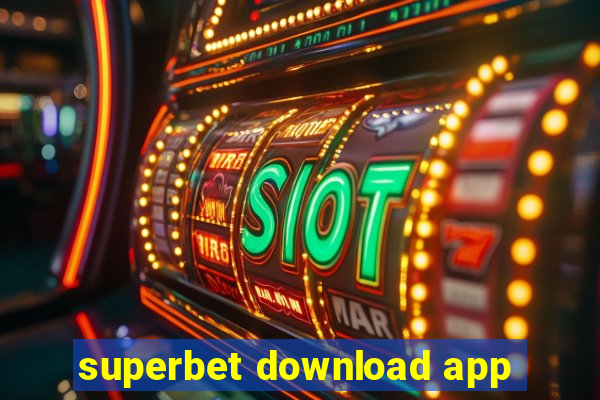 superbet download app