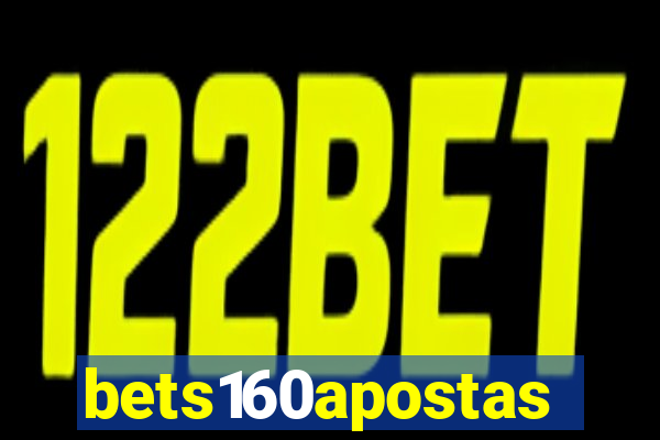 bets160apostas