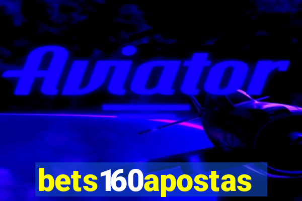 bets160apostas