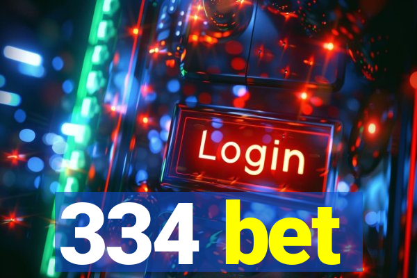 334 bet