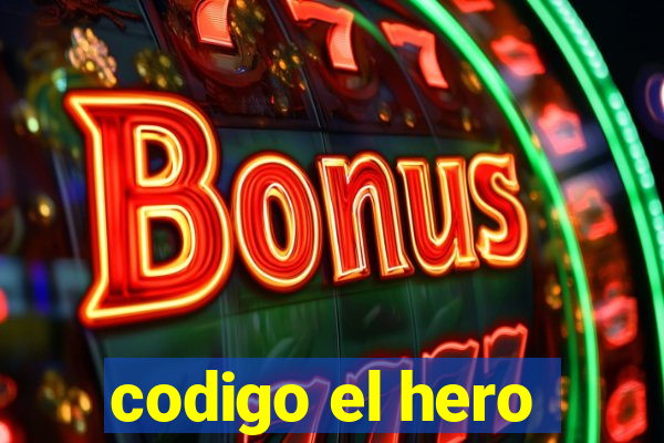 codigo el hero