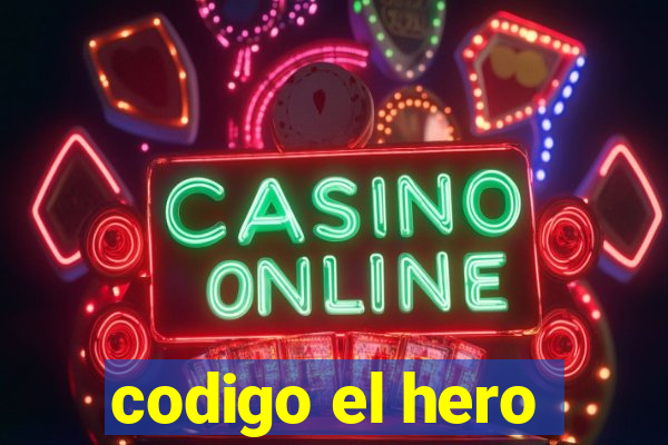 codigo el hero