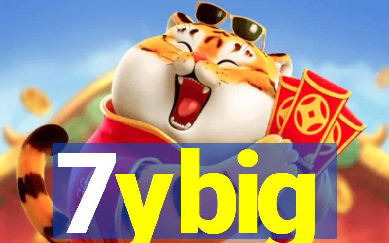 7ybig