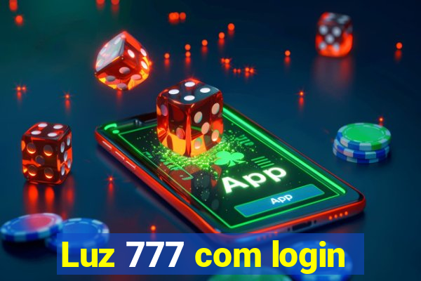 Luz 777 com login